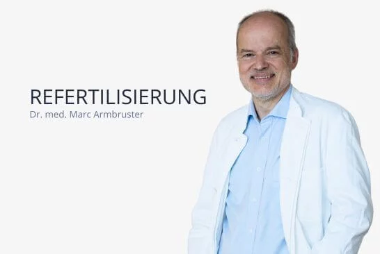 Refertilisierung: Vasektomie rückgängig machen, Dr. Armbruster 